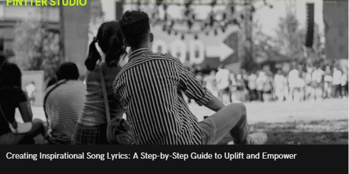 Creating Inspirational Song Lyrics: A Step-by-Step Guide to Uplift and Empower